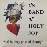 BAND OF HOLY JOY / Real Beauty Passed Through