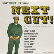 BUNNY ’STRIKER’ LEE & FRIENDS / NEXT CUT!