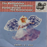 Battledykes, Lulabelles, Curlee Wurlee, Boonaraaas! / Splitbaby 45 Volume Two Grrrl-X-Mas