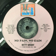 BETTY WRIGHT / No Pain, No Gain