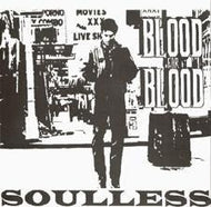 BLOOD FOR BLOOD / SOULLESS