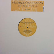 BRAZILIAN LOVE AFFAIR / Natureza Humana E.P. Remix