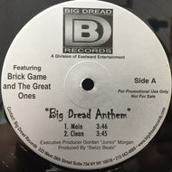 BRICK GAME AND THE GREAT ONES / BIG DREA ANTHEM
