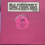 BJ CROSBY / FIND YOUR WAY (HELLER & FARLEY MIXES)