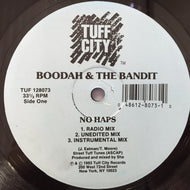 BOODAH & DA BANDIT / NO HAPS / BRAIN ON DRUGZ
