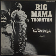 BIG MAMA THORNTON / In Europe