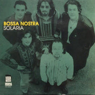 BOSSA NOSTRA / SOLARIA