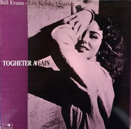 BILL EVANS ・LEE KONITZ QUARTET / TOGETHER AGAIN