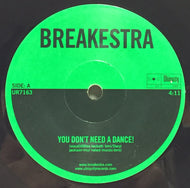 BREAKESTRA / YOU DON'T NEED A DANCE!