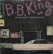 B.B. KING / Midnight Believer