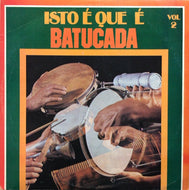 BRASIL BATUQUE / Isto E Que E Batucada Vol. 2