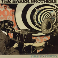 BAKER BROTHERS / TIME TO TESTIFY