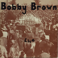 BOBBY BROWN / Live