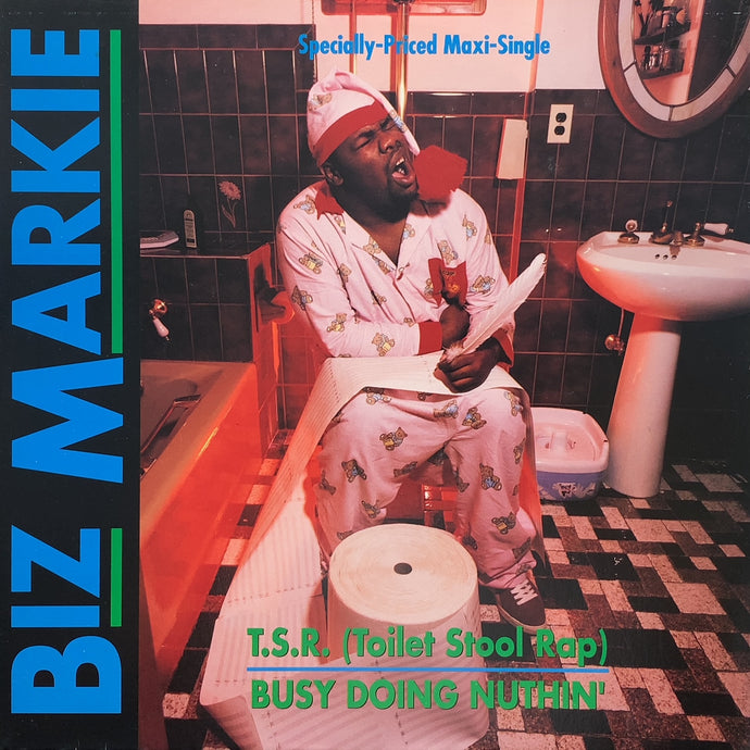 BIZ MARKIE / T.S.R. (Toilet Stool Rap) / Busy Doing Nuthin'