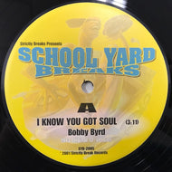 BOBBY BYRD / I KNOW YOU GOT SOUL / I'M COMING