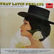 BERT KAEMPFERT AND HIS ORCHESTRA / THAT LATIN FEELING