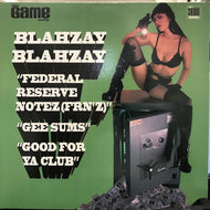 BLAHZAY BLAHZAY / FEDERAL RESERVE NOTEZ (FRN'Z)