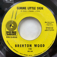 BRENTON WOOD / GIMME LITTLE SIGN