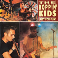 BOPPIN' KIDS / Just For Fun