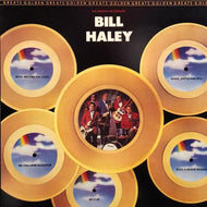 BILL HALEY / Golden Greats
