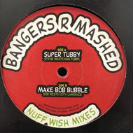 BANGERS R MASHED / Nuff Wish Mixes Plate 8