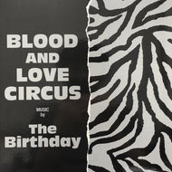 BIRTHDAY / BLOOD AND LOVE CIRCUS