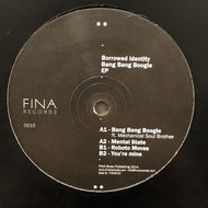BORROWED IDENTITY / Bang Bang Boogie EP