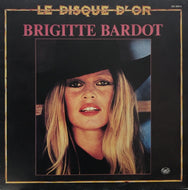 BRIGITTE BARDOT / Le Disque D'Or