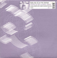 BOBY DOC & JON THE DENTIST / MANTRA TO THE BUDDHA(2003)(REMIX)