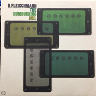 B. FLEISCHMANN / THE HUMBUCKING COIL