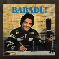 BABADU / WE’RE NOT TO BLAME / ALL I’VE GOT TO GIVE