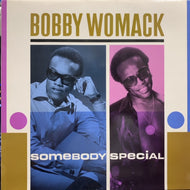 BOBBY WOMACK / Somebody Special