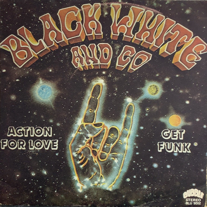 BLACK WHITE AND CO / Action For Love / Get Funk