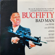 BUC FIFTY / Bad Man