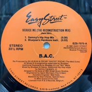 B.A.C. / Seduce Me (The Reconstruction Mix) 