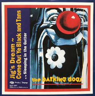 BARKING DOGS / JIG'S DREAM