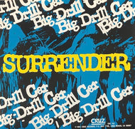 BIG DRILL CAR / CHEMICAL PEOPLE  / Surrender / Getaway