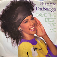 BUNNY DeBARGE / Save The Best For Me