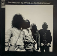 BIG BROTHER & THE HOLDING COMPANY / How Hard It Is
