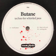 BUTANE / Techno For Whirrled Peas 