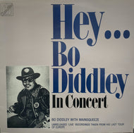 BO DIDDLEY / Hey... Bo Diddley In Concert