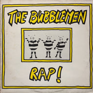 BUBBLEMEN / The Bubblemen Rap!