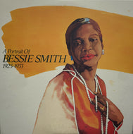 BESSIE SMITH / A Portrait Of Bessie Smith 1925-1933