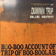 BLUE BERRY / DUWWN TRIP
