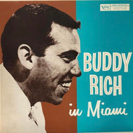 BUDDY RICH / Buddy Rich In Miami