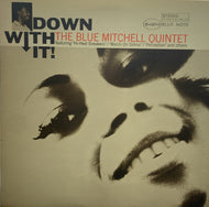 BLUE MITCHELL QUINTET / Down With It