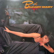 BLOODY MARY / THE BLOODY MARY