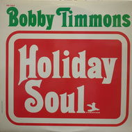 BOBBY TIMMONS / Holiday Soul