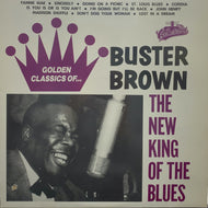 BUSTER BROWN / The New King Of The Blues