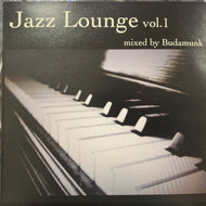 BUDAMUNK / JAZZ LOUNGE VOL.1
